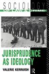 Jurisprudence as Ideology,0415088577,9780415088572
