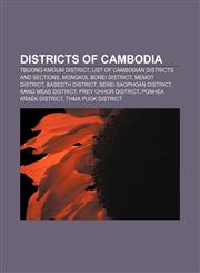 Districts of Cambodia Tbuong Kmoum District, List of Cambodian districts and sections, Mongkol Borei District, Memot District,1155177797,9781155177793