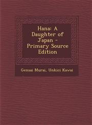 Hana A Daughter of Japan,1289550646,9781289550646