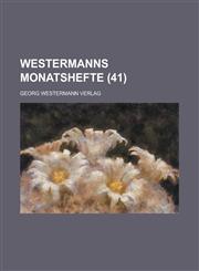Westermanns Monatshefte (41),1153541254,9781153541251