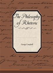 The Philosophy of Rhetoric,1438513976,9781438513973