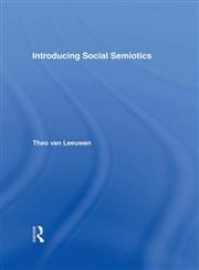 Introducing Social Semiotics,0415249430,9780415249430