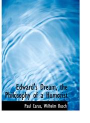 Edward's Dream, the Philosophy of a Humorist,1115896172,9781115896177