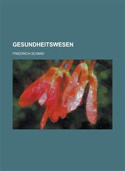 Gesundheitswesen,115352709X,9781153527095