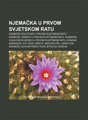 Njemačka u Prvom svjetskom ratu Njemački političari u Prvom svjetskom ratu, Njemački tenkovi u Prvom svjetskom ratu,1233036742,9781233036745
