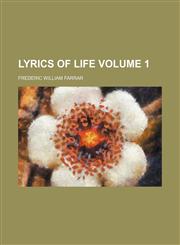 Lyrics of life Volume 1,1458834999,9781458834997