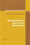 Introduction to Rare Event Simulation,0387200789,9780387200781