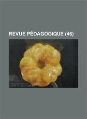 Revue Pedagogique (46 ),1234518341,9781234518349