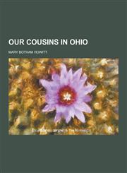 Our Cousins in Ohio,1230206116,9781230206110