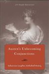 Austen's Unbecoming Conjunctions Subversive Laughter, Embodied History,1403964106,9781403964106