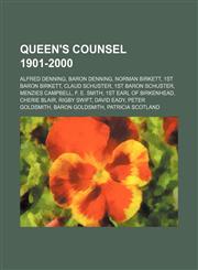 Queen's Counsel 1901-2000 Alfred Denning, Baron Denning, Norman Birkett, 1st Baron Birkett, Claud Schuster, 1st Baron Schuster,1155389107,9781155389103