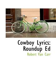 Cowboy Lyrics Roundup Ed,1110135319,9781110135318