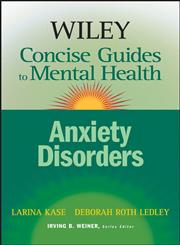 Wiley Concise Guides to Mental Health Anxiety Disorders,0471779946,9780471779940