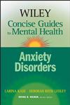 Wiley Concise Guides to Mental Health Anxiety Disorders,0471779946,9780471779940