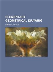 Elementary Geometrical Drawing,1231912464,9781231912461