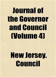 Journal of the Governor and Council (Volume 4),1152984020,9781152984028