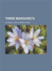 Three Margarets,1153769123,9781153769129
