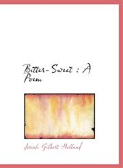 Bitter-Sweet A Poem,1116921790,9781116921793
