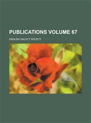 Publications Volume 67,113060652X,9781130606522