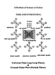 Time & Everything Chain Loop Theory,1456835203,9781456835200