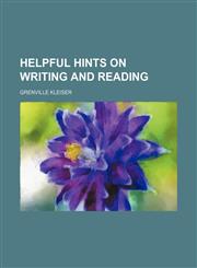 Helpful Hints on Writing and Reading,1151317144,9781151317148