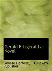 Gerald Fitzgerald a Novel,1140238493,9781140238492