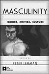 Masculinity Bodies, Movies, Culture,0415923247,9780415923248