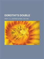 Dorothy's Double,1236736516,9781236736512