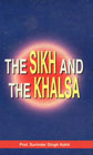 The Sikh and the Khalsa 1st Edition,8171162961,9788171162961