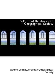 Bulletin of the American Geographical Society,1140538373,9781140538370