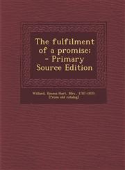 Fulfilment of a Promise;,1289786755,9781289786755