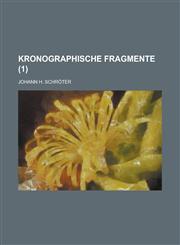 Kronographische Fragmente (1),123587883X,9781235878831