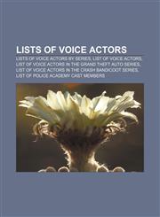 Lists of voice actors Lists of voice actors by series, List of voice actors, List of voice actors in the Grand Theft Auto series,1156523095,9781156523094
