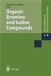 Organic Bromine and Iodine Compounds,3540027777,9783540027775