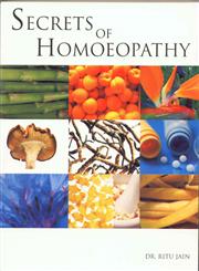 Secrets of Homoeopathy,818942274X,9788189422745