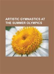 Artistic Gymnastics at the Summer Olympics Gymnastics at the 2000 Summer Olympics - Men's Artistic Individual All-Around, Gymnastics at the 2000 Summ,1156057191,9781156057193