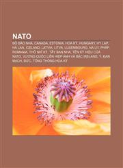 NATO Bồ Đào Nha, Canada, Estonia, Hoa Kỳ, Hungary, Hy Lạp, Hà Lan, Iceland, Latvia, Litva, Luxembourg, Na Uy, Pháp, Romania, Thổ Nhĩ Kỳ,1233875450,9781233875450