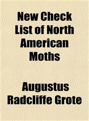 New Check List of North American Moths,1153056968,9781153056960