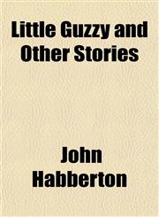 Little Guzzy and Other Stories,1152389807,9781152389809