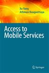 Access to Mobile Services,0387887547,9780387887548
