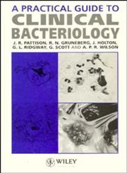 A Practical Guide to Clinical Bacteriology 2nd Edition,0471952885,9780471952886