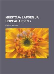 Muistoja lapsen ja hopeahapsen 2,1236686977,9781236686978