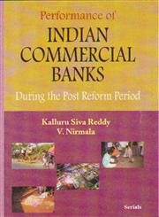 Performance of Indian Commercial Banks During the Post Reform Period