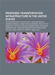 Proposed transportation infrastructure in the United States Transportation in Puerto Rico, New Mexico Rail Runner Express,1233098713,9781233098712