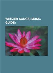 Weezer Songs Pork and Beans,1156660114,9781156660119