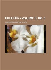 Bulletin (Volume 6, no. 5),1154168026,9781154168020