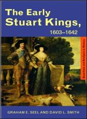 Early Stuart Kings, 1603-1642,0415224004,9780415224000