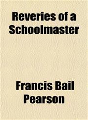 Reveries of a Schoolmaster,1150700092,9781150700095