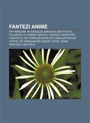 Fantezi anime Ah! Tanrıçam, Ay Savaşçısı, Bakugan, Death Note, Fullmetal Alchemist, Naruto, Tsubasa: Reservoir Chronicle,1232924849,9781232924845
