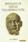 Biography of Sardar Vallabhbhai Patel 1st Edition,8178846624,9788178846620